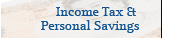 Income Tax & Personal Savings